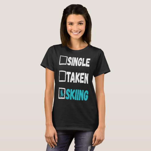 Single Taken Skiën Skier Winter Sneeuwsporten T-shirt (Voorkant volledig)
