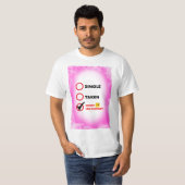 Single Taken Soory Iam Hungry T-shirt (Voorkant volledig)