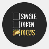 Single Taken Tacos Tacos For Two Valentines Day T  Ronde Sticker (Voorkant)