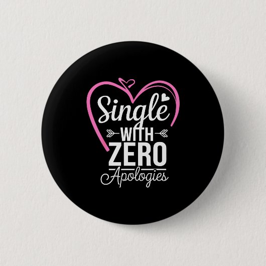 Single With Zero Alogies Anti Valentine Day  Ronde Button 5,7 Cm (Voorkant)