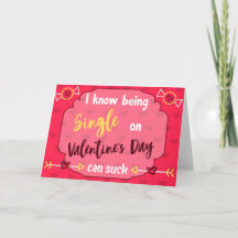 Single zijn kan Valentijnsdag Kaart zuigen