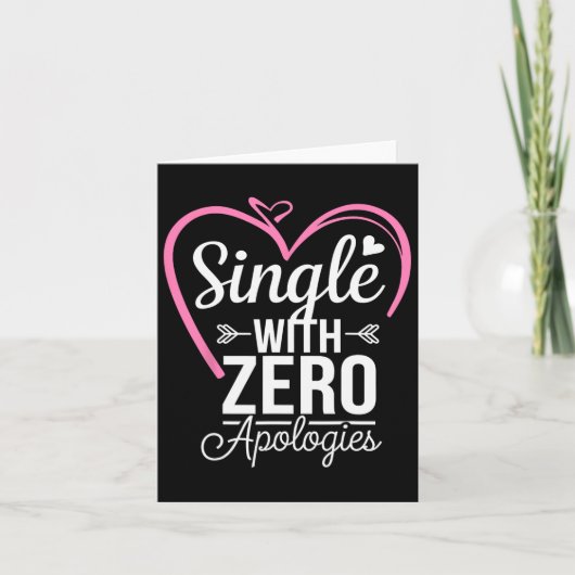 Single zonder excuses Anti Valentijnsdag  Kaart (Voorkant)
