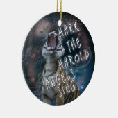 SINGTIGER ORNAMENT - HARK HAROLD ANGELS SING (Rechts)