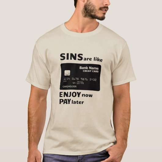 Sins zijn als creditcards t-shirt (Voorkant)