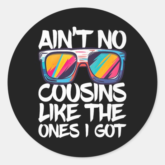 Sint geen neven zoals degene die ik heb Shirt volw Ronde Sticker (Voorkant)