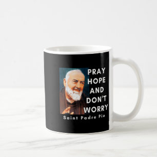 Sint Padre O Bid Hopen En Maak Je Niet Zorgen Kath Koffiemok