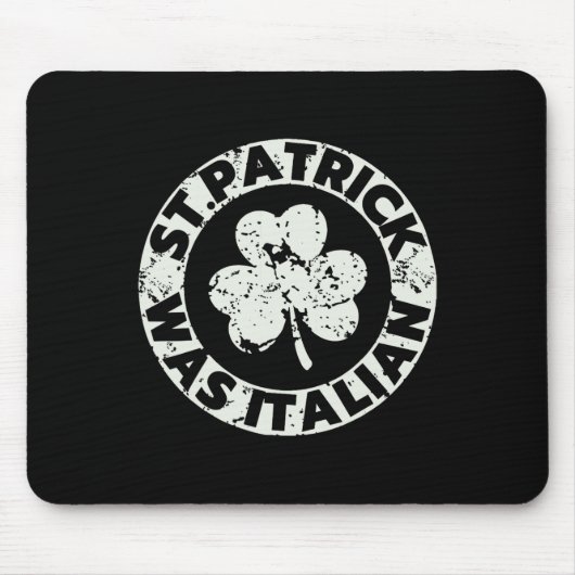 Sint Patrick was Italiaans Klaver Funny St Patrick Muismat (Voorkant)