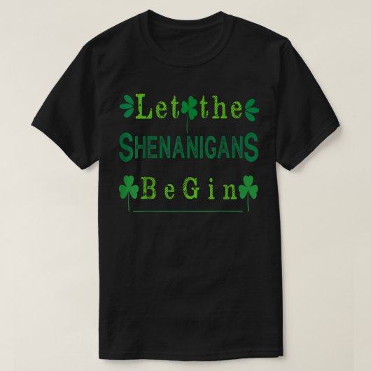 Sint-Patricks dag laat de Shenanigans het plein be T-shirt (Design voorkant)