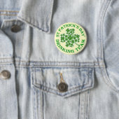 Sint Patrick's day drink team Ronde Button 5,7 Cm (In situ)