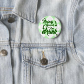 Sint Patrick's Day Duidelijk Drink Ronde Button 5,7 Cm (In situ)