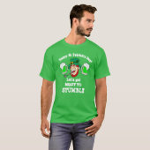 Sint Patrick's Day Gift LET'S KLAAR OM TE STUMBLE T-shirt (Voorkant volledig)