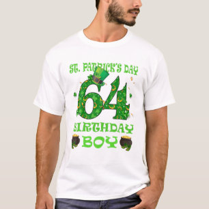 Sint Patrick's Day Happy Birthday 64 Years Old Boy T-shirt