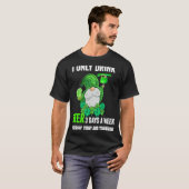 Sint Patrick's Day I Drink slechts 3 dagen per wee T-shirt (Voorkant volledig)