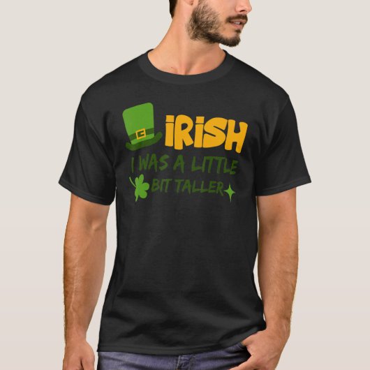 Sint Patrick's Day Ireland I was a Little B T-shirt (Voorkant)