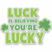 Sint Patrick's Day, Luck, geloof dat je Lucky bent Sticker (Voorkant)