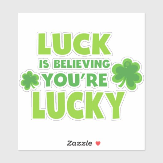 Sint Patrick's Day, Luck, geloof dat je Lucky bent Sticker (Vel)