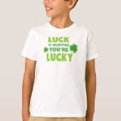 Sint Patrick's Day, Luck, geloof dat je Lucky bent T-shirt (Voorkant)
