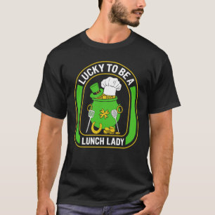 Sint Patrick's Day Lucky voor een Lunch Lady Lucky T-shirt