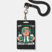 Sint Patrick's Day weer geweldig Ierse Trump Badge (Voorzijde met lanyard)
