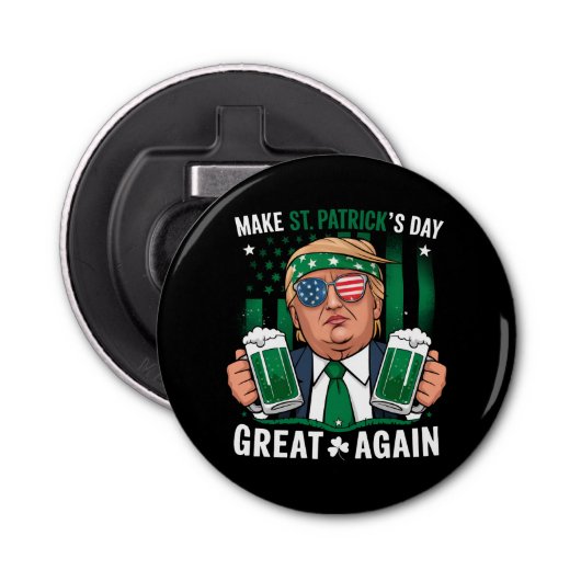 Sint Patrick's Day weer geweldig Ierse Trump Button Flesopener (Voorkant)