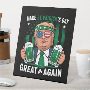 Sint Patrick's Day weer geweldig Ierse Trump Reclamebord Met Voetstuk