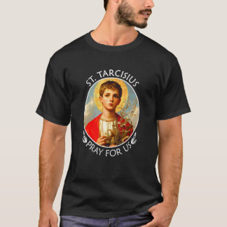 Sint Tarcisius Bid Voor Ons  Katholieke Confirmati T-shirt