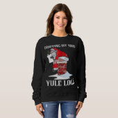 Sinterklaas die van Yule Logs Funny kerstShirt val Trui (Voorkant volledig)