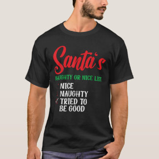 Sinterklaas stoute of brave lijst geprobeerd goed  t-shirt