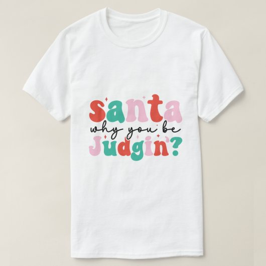 Sinterklaas waarom je rechter bent, grappig kerstf t-shirt (Design voorkant)