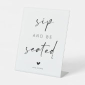 Sip and Be Seated Wedding Reclamebord Met Voetstuk (Voorkant)