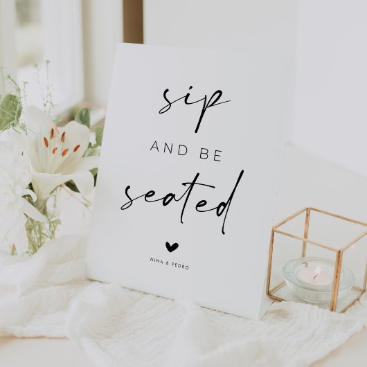 Sip and Be Seated Wedding Reclamebord Met Voetstuk