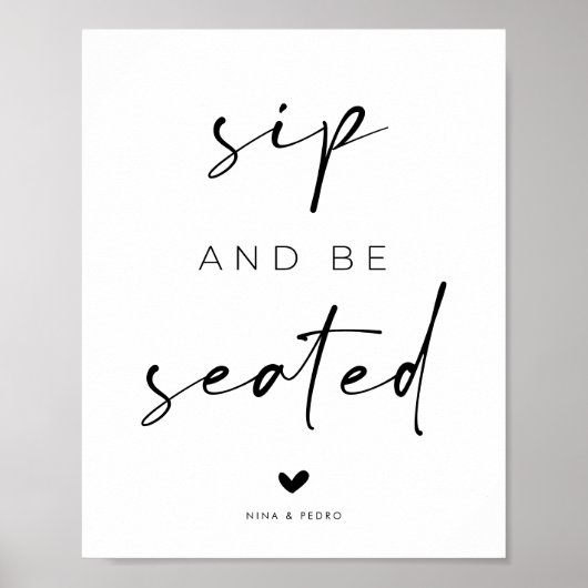 Sip and Be Seated Wedding Sign Poster (Voorkant)
