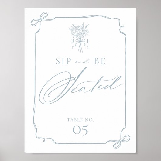 Sip & Be Seated Bow Ribbon Bloemen Monogram Huweli Poster (Voorkant)