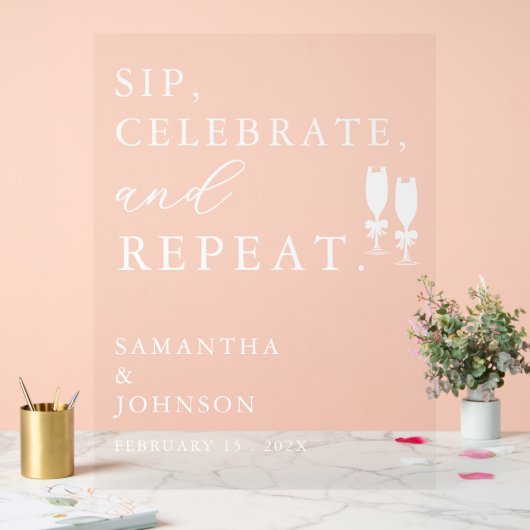 Sip, Celebrate, Repeat Wedding Acryl Bord (Huwelijk)