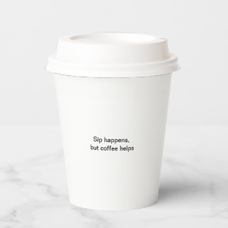Sip gebeurt, maar koffie helpt Paper cup Papieren Bekers