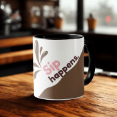 Sip Happens Funny Coffee Mok – Bold Spill Design