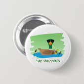 Sip Happens Grappige Eend Ronde Button 5,7 Cm (Voorkant /achterkant)