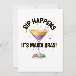 Sip Happens Het is Carnaval Grappig Cocktail Feest Kaart