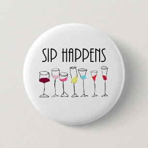 SIP HAPPENS RONDE BUTTON 5,7 CM