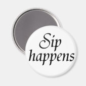Sip Happens wijnnieuwigheid grap gezegde wijngaard Magneet (Voorkant / Achterkant)