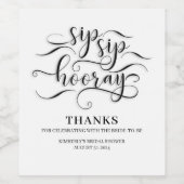 Sip Hooray Bruiloft of Vrijgezellenfeest Wijn Etiket (Enkel label)