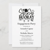 Sip Horay Black White Typography Engagement Party Kaart (Voorkant)