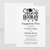 Sip Horay Black White Typography Engagement Party Kaart (Voorkant / Achterkant)