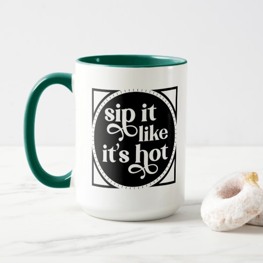 Sip it Like it's Hot typography Mok (Met donut)