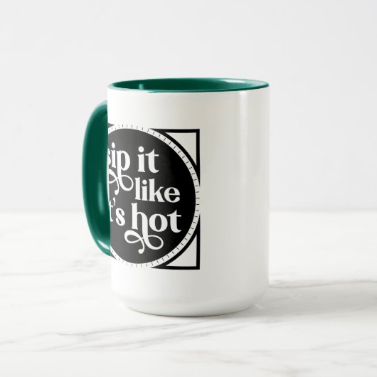 Sip it Like it's Hot typography Mok (Voorkant links)