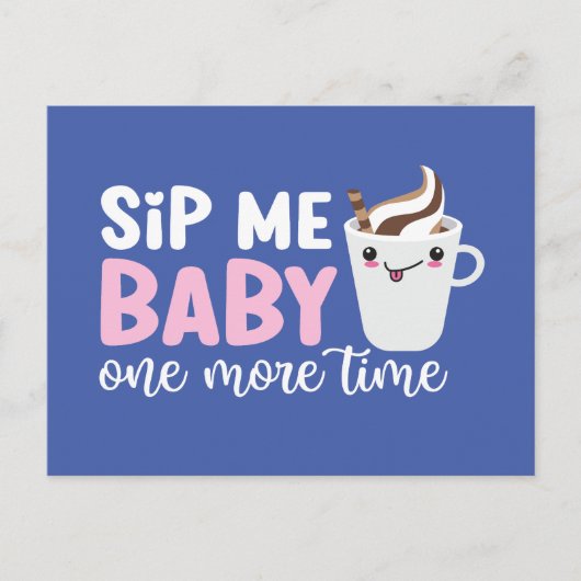 Sip me Baby Cute Coffee Pun Funny Valentijnsdag Briefkaart (Voorkant)