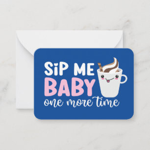 Sip me Baby Funny Coffee Pun Cute Valentijnsdag Notitiekaartje