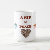 SIP OF PEACE, COFFEE BREAK 15OZ CERAMIC MUG KOFFIEMOK (Center)