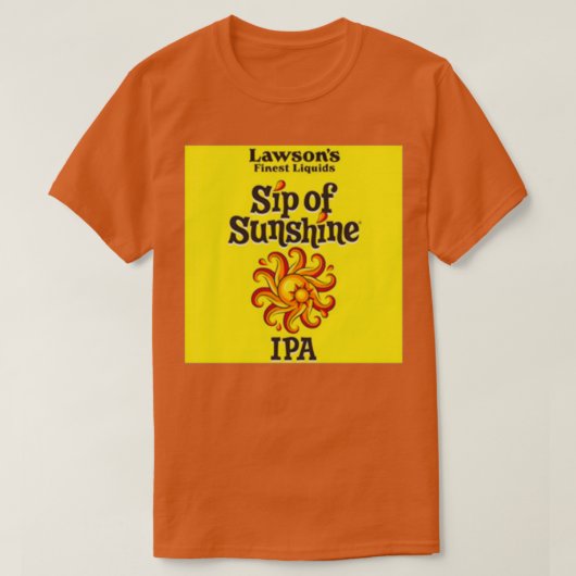 Sip of Sunshine Lawsons Finest Liquids 1 T-shirt (Design voorkant)