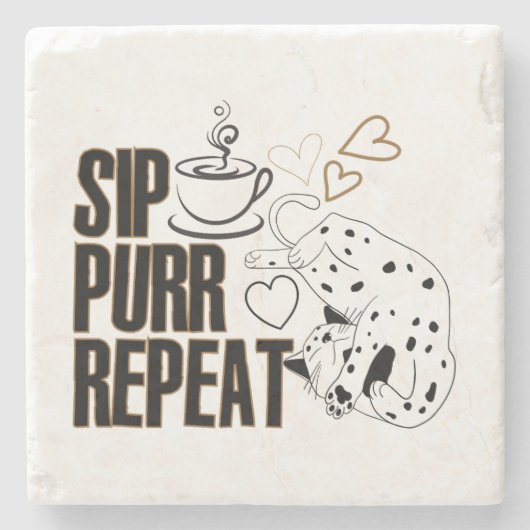 Sip, purr, repeat.w stenen onderzetter (Voorkant)